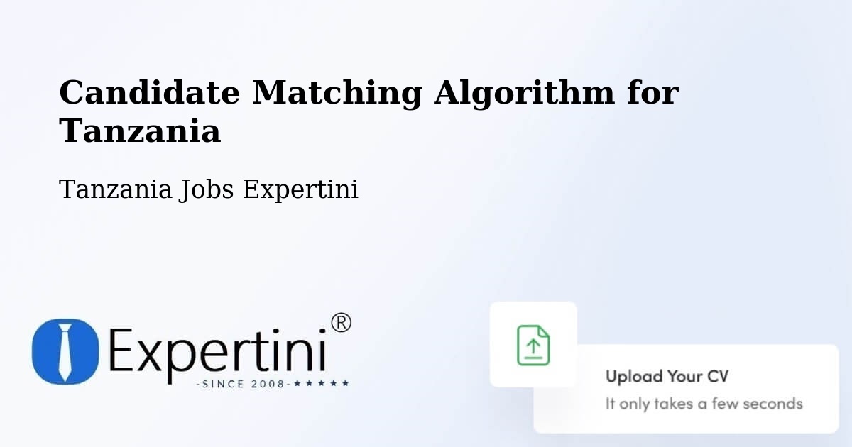 Candidate Matching Algorithm Overview – Bugene - Tanzania Jobs Expertini