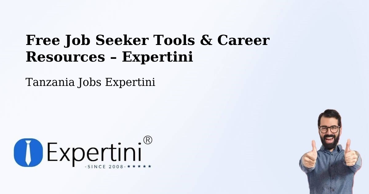 Free Job Seeker Tools & Career Resources – Bugene - Bugene, Tanzania Jobs Expertini