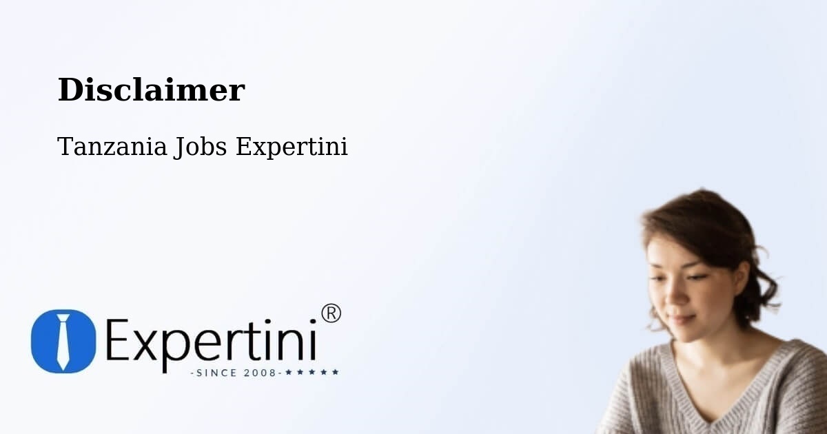 Disclaimer – Bugene - Tanzania Jobs Expertini