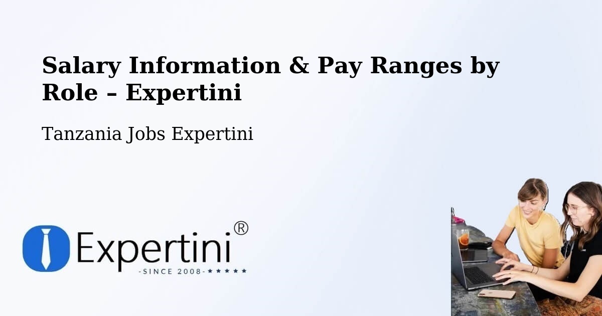 Salary Information & Pay Ranges – Bugene - Bugene, Tanzania Jobs Expertini